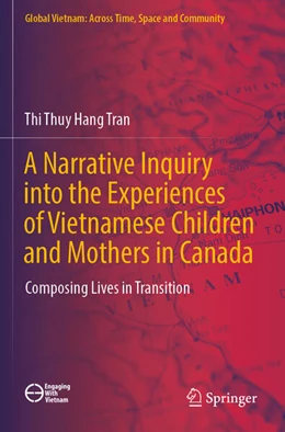 Abbildung von Tran | A Narrative Inquiry into the Experiences of Vietnamese Children and Mothers in Canada | 1. Auflage | 2024 | beck-shop.de