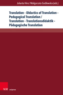 Abbildung von Hinc / Godlewska | Translation - Didactics of Translation - Pedagogical Translation / Translation - Translationsdidaktik - Pädagogische Translation | 1. Auflage | 2025 | beck-shop.de