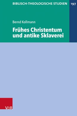 Abbildung von Kollmann | Frühes Christentum und antike Sklaverei | 1. Auflage | 2025 | beck-shop.de