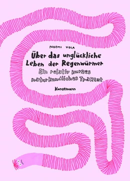 Abbildung von Vola | Über das unglückliche Leben der Regenwürmer | 1. Auflage | 2025 | beck-shop.de