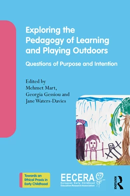 Abbildung von Gessiou / Waters-Davies | Exploring the Pedagogy of Learning and Playing Outdoors | 1. Auflage | 2025 | beck-shop.de