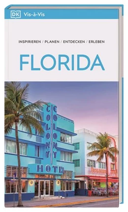 Abbildung von DK Verlag - Reise | Vis-à-Vis Reiseführer Florida | 20. Auflage | 2024 | beck-shop.de