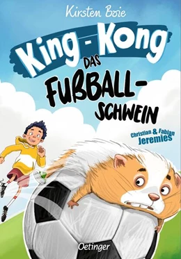 Abbildung von Boie | King-Kong, das Fußballschwein | 1. Auflage | 2025 | beck-shop.de