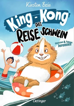 Abbildung von Boie | King-Kong, das Reiseschwein | 1. Auflage | 2025 | beck-shop.de