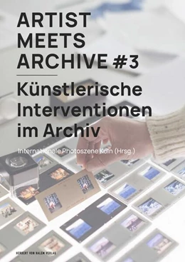 Abbildung von Internationale Photoszene Köln (Hrsg. | Artist Meets Archive #3 | 1. Auflage | 2025 | beck-shop.de