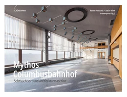 Abbildung von Donsbach / Bremenports | Mythos Columbusbahnhof | 1. Auflage | 2024 | beck-shop.de