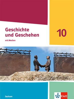 Abbildung von Geschichte und Geschehen 10. Schulbuch mit Medien Klasse 10. Ausgabe Sachsen Gymnasium | 1. Auflage | 2025 | beck-shop.de