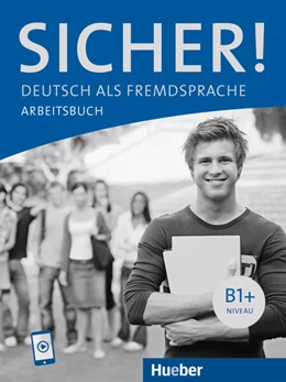 Abbildung von Perlmann-Balme / Schwalb | Sicher! B1+. Arbeitsbuch mit Audios online | 1. Auflage | 2024 | beck-shop.de