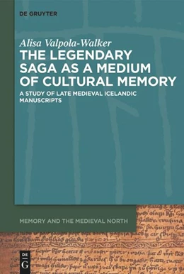 Abbildung von Valpola-Walker | The Legendary Saga as a Medium of Cultural Memory | 1. Auflage | 2025 | 4 | beck-shop.de