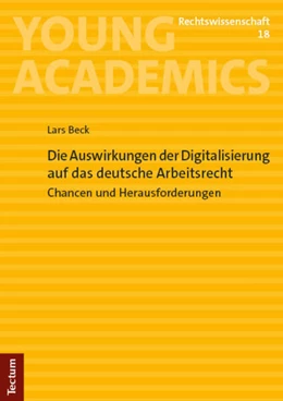 Abbildung von Beck | Die Auswirkungen der Digitalisierung auf das deutsche Arbeitsrecht | 1. Auflage | 2024 | 18 | beck-shop.de