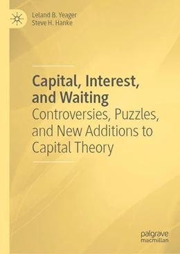 Abbildung von Yeager / Hanke | Capital, Interest, and Waiting | 1. Auflage | 2024 | beck-shop.de