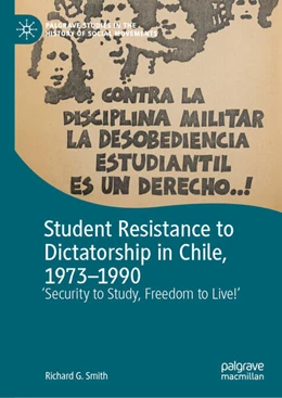 Abbildung von Smith | Student Resistance to Dictatorship in Chile, 1973-1990 | 1. Auflage | 2024 | beck-shop.de