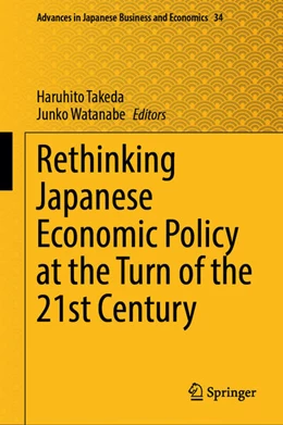 Abbildung von Takeda / Watanabe | Rethinking Japanese Economic Policy at the Turn of the 21st Century | 1. Auflage | 2024 | beck-shop.de