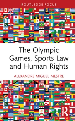 Abbildung von Mestre | The Olympic Games, Sports Law and Human Rights | 1. Auflage | 2024 | beck-shop.de