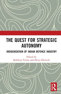 Abbildung von Dwivedi / Verma | The Quest for Strategic Autonomy | 1. Auflage | 2025 | beck-shop.de