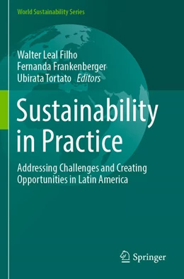 Abbildung von Leal Filho / Tortato | Sustainability in Practice | 1. Auflage | 2024 | beck-shop.de