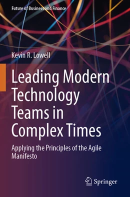 Abbildung von Lowell | Leading Modern Technology Teams in Complex Times | 1. Auflage | 2024 | beck-shop.de