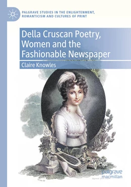 Abbildung von Knowles | Della Cruscan Poetry, Women and the Fashionable Newspaper | 1. Auflage | 2024 | beck-shop.de