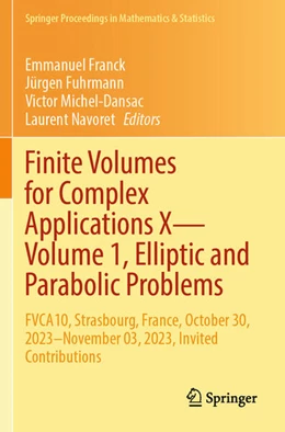 Abbildung von Franck / Navoret | Finite Volumes for Complex Applications X¿Volume 1, Elliptic and Parabolic Problems | 1. Auflage | 2024 | beck-shop.de