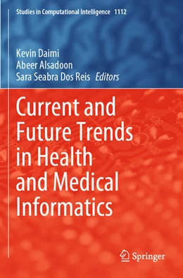 Abbildung von Daimi / Seabra Dos Reis | Current and Future Trends in Health and Medical Informatics | 1. Auflage | 2024 | beck-shop.de