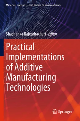 Abbildung von Rajendrachari | Practical Implementations of Additive Manufacturing Technologies | 1. Auflage | 2024 | beck-shop.de