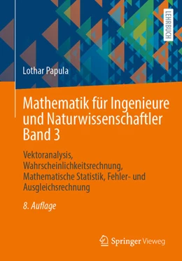 Abbildung von Papula | Mathematik für Ingenieure und Naturwissenschaftler Band 3 | 8. Auflage | 2024 | beck-shop.de