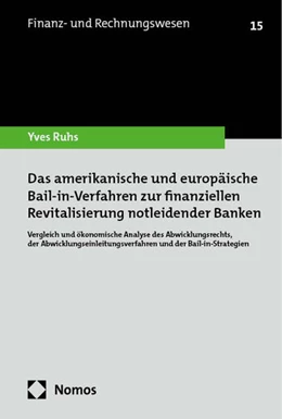 Abbildung von Ruhs | Das amerikanische und europäische Bail-in-Verfahren zur finanziellen Revitalisierung notleidender Banken | 1. Auflage | 2024 | beck-shop.de