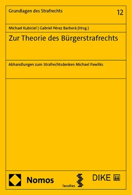 Abbildung von Kubiciel / Pérez Barberá | Zur Theorie des Bürgerstrafrechts | 1. Auflage | 2024 | beck-shop.de