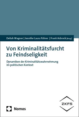 Abbildung von Wagner / Führer | Von Kriminalitätsfurcht zu Feindseligkeit | 1. Auflage | 2024 | beck-shop.de