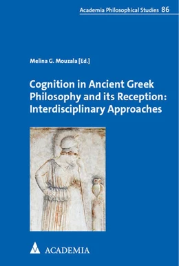 Abbildung von Mouzala | Cognition in Ancient Greek Philosophy and its Reception: Interdisciplinary Approaches | 1. Auflage | 2024 | beck-shop.de