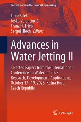 Abbildung von Sitek / Valentincic | Advances in Water Jetting II | 1. Auflage | 2024 | beck-shop.de