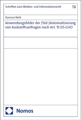 Abbildung von Weik | Anwendungsfelder der (Teil-)Automatisierung von Auskunftsanfragen nach Art. 15 DS-GVO | 1. Auflage | 2025 | 78 | beck-shop.de