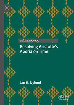 Abbildung von Nylund | Resolving Aristotle's Aporia on Time | 1. Auflage | 2024 | beck-shop.de