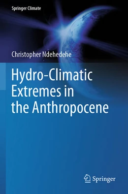 Abbildung von Ndehedehe | Hydro-Climatic Extremes in the Anthropocene | 1. Auflage | 2024 | beck-shop.de