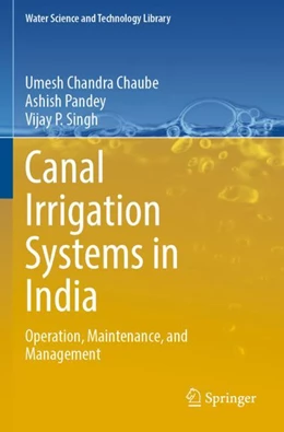 Abbildung von Chaube / Singh | Canal Irrigation Systems in India | 1. Auflage | 2024 | beck-shop.de