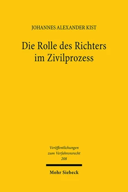 Abbildung von Kist | Die Rolle des Richters im Zivilprozess | 1. Auflage | 2024 | 208 | beck-shop.de