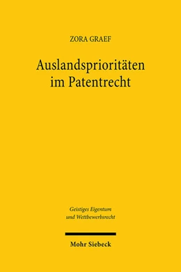 Abbildung von Graef | Auslandsprioritäten im Patentrecht | 1. Auflage | 2024 | 196 | beck-shop.de