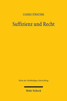 Abbildung von Jürschik | Suffizienz und Recht | 1. Auflage | 2024 | 32 | beck-shop.de