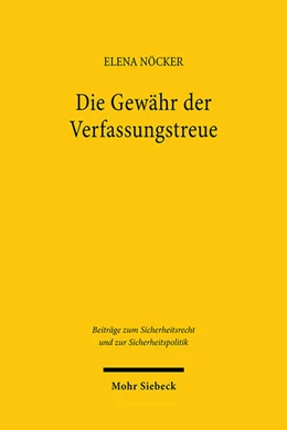 Abbildung von Nöcker | Die Gewähr der Verfassungstreue | 1. Auflage | 2025 | beck-shop.de