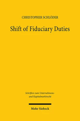 Abbildung von Schlöder | Shift of Fiduciary Duties | 1. Auflage | 2025 | beck-shop.de