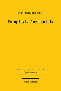 Abbildung von Beutler | Europäische Außenpolitik | 1. Auflage | 2025 | beck-shop.de