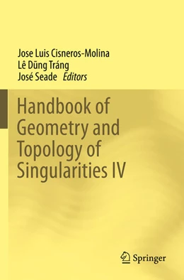 Abbildung von Cisneros-Molina / Dung Tráng | Handbook of Geometry and Topology of Singularities IV | 1. Auflage | 2024 | beck-shop.de