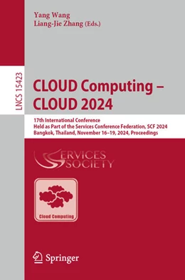 Abbildung von Wang / Zhang | CLOUD Computing – CLOUD 2024 | 1. Auflage | 2024 | 15423 | beck-shop.de