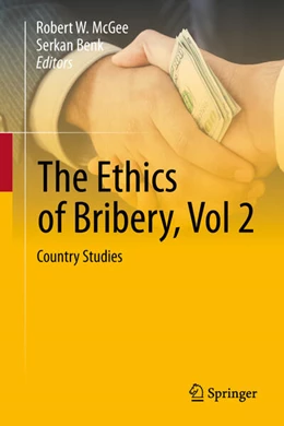 Abbildung von McGee / Benk | The Ethics of Bribery, Vol 2 | 1. Auflage | 2024 | beck-shop.de