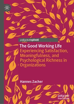 Abbildung von Zacher | The Good Working Life | 1. Auflage | 2025 | beck-shop.de