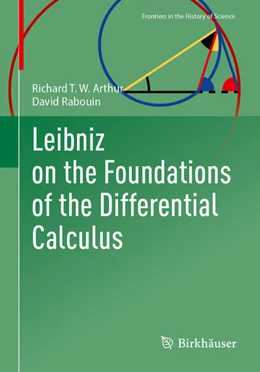 Abbildung von Arthur / Rabouin | Leibniz on the Foundations of the Differential Calculus | 1. Auflage | 2025 | beck-shop.de