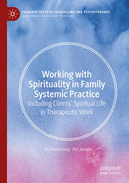 Abbildung von Holmberg / Jensen | Working with Spirituality in Family Systemic Practice | 1. Auflage | 2025 | beck-shop.de