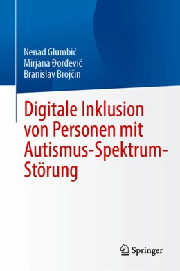 Abbildung von Glumbic / Ðordevic | Digitale Inklusion von Personen mit Autismus-Spektrum-Störung | 1. Auflage | 2025 | beck-shop.de