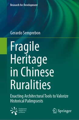 Abbildung von Semprebon | Fragile Heritage in Chinese Ruralities | 1. Auflage | 2025 | beck-shop.de