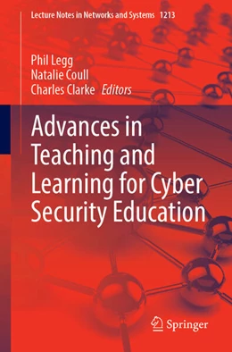 Abbildung von Legg / Coull | Advances in Teaching and Learning for Cyber Security Education | 1. Auflage | 2025 | 1213 | beck-shop.de